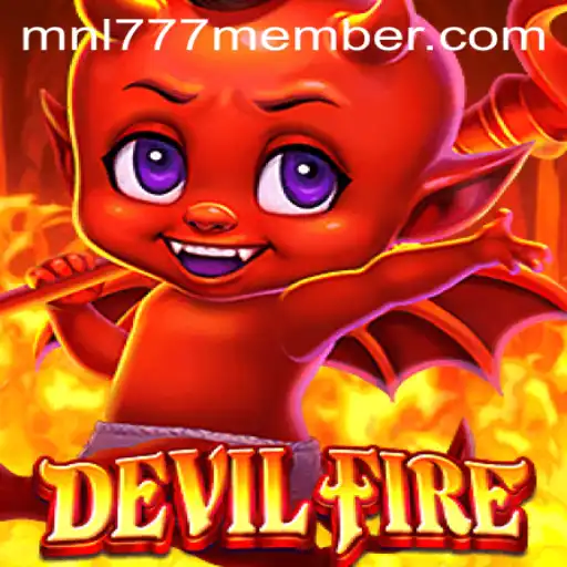 Explore the Thrilling World of DevilFire: A New Gaming Phenomenon with MNL777